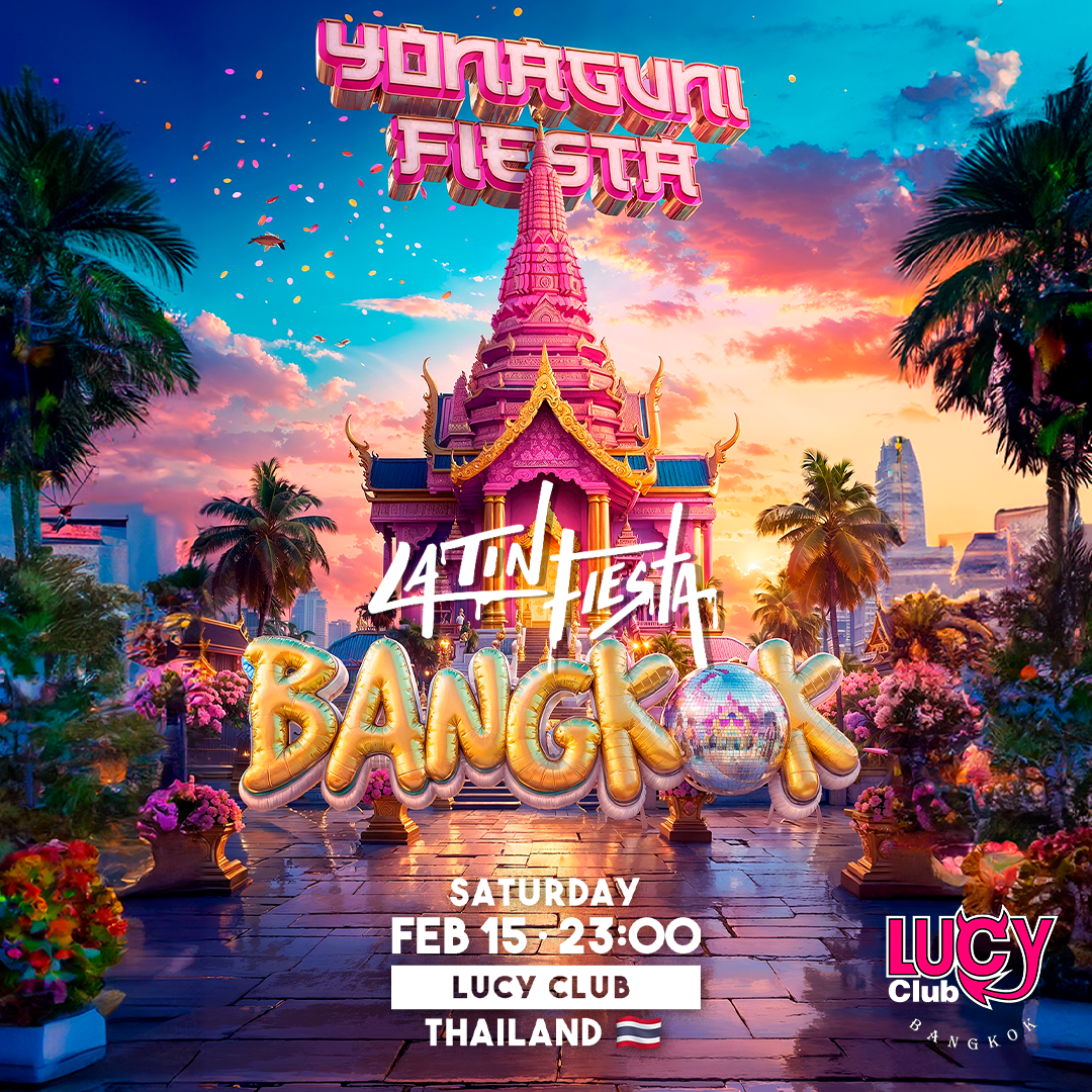 Bangkok - Saturday February 15th - Lucy Club